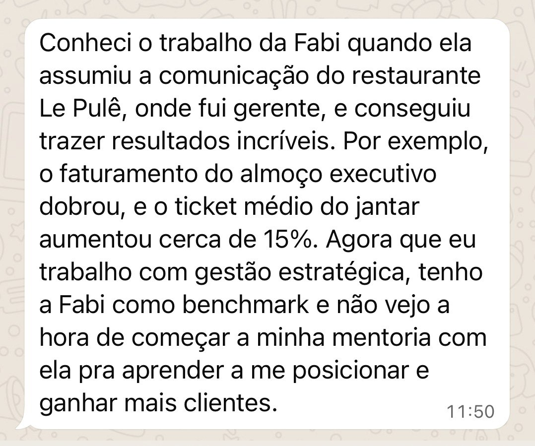 Depoimento de Tânia Siqueira sobre o trabalho da Fabi Moritz na comunicação do restaurante Le Pulê